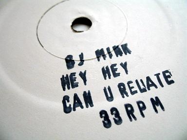 DJ Mink - 'Hey! Hey!...' pre-release white label